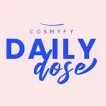 Daily Dose - Cosmyfy